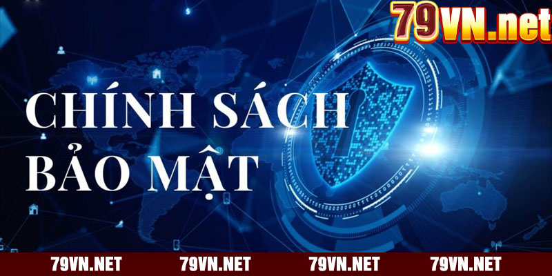 Chính Sách Bảo Mật